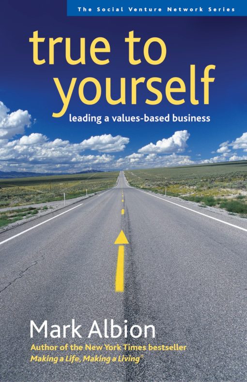 Leading a Values-Based Business: True to Yourself