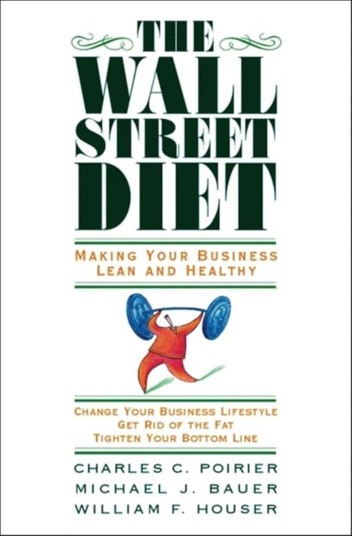 Making Your Business Lean and Healthy: The Wall Street Diet