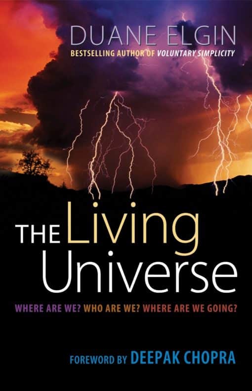 Where Are We? Who Are We? Where Are We Going?: The Living Universe