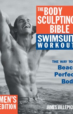 The Body Sculpting Bible Swimsuit Workout: Men's Edition: