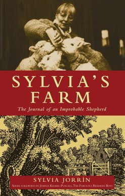 Sylvia's Farm: The Journal of an Improbable Shepherd
