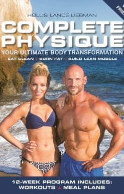 Your Ultimate Body Transformation: Complete Physique