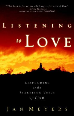 Listening to Love: Responding to the Startling Voice of God