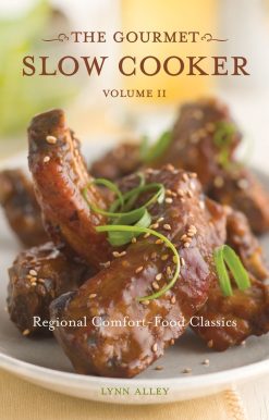 The Gourmet Slow Cooker: Volume II: Regional Comfort-Food Classics [A Cookbook]