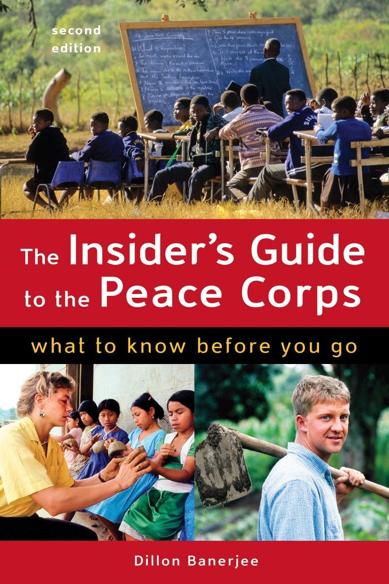 9781580089708 The Insider's Guide to the Peace Corps: What to Know Before You Go