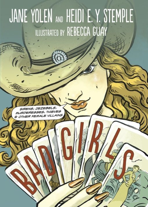 Sirens, Jezebels, Murderesses, Thieves and Other Female Villains: Bad Girls