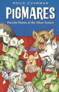 Pigmares: Porcine Poems of the Silver Screen
