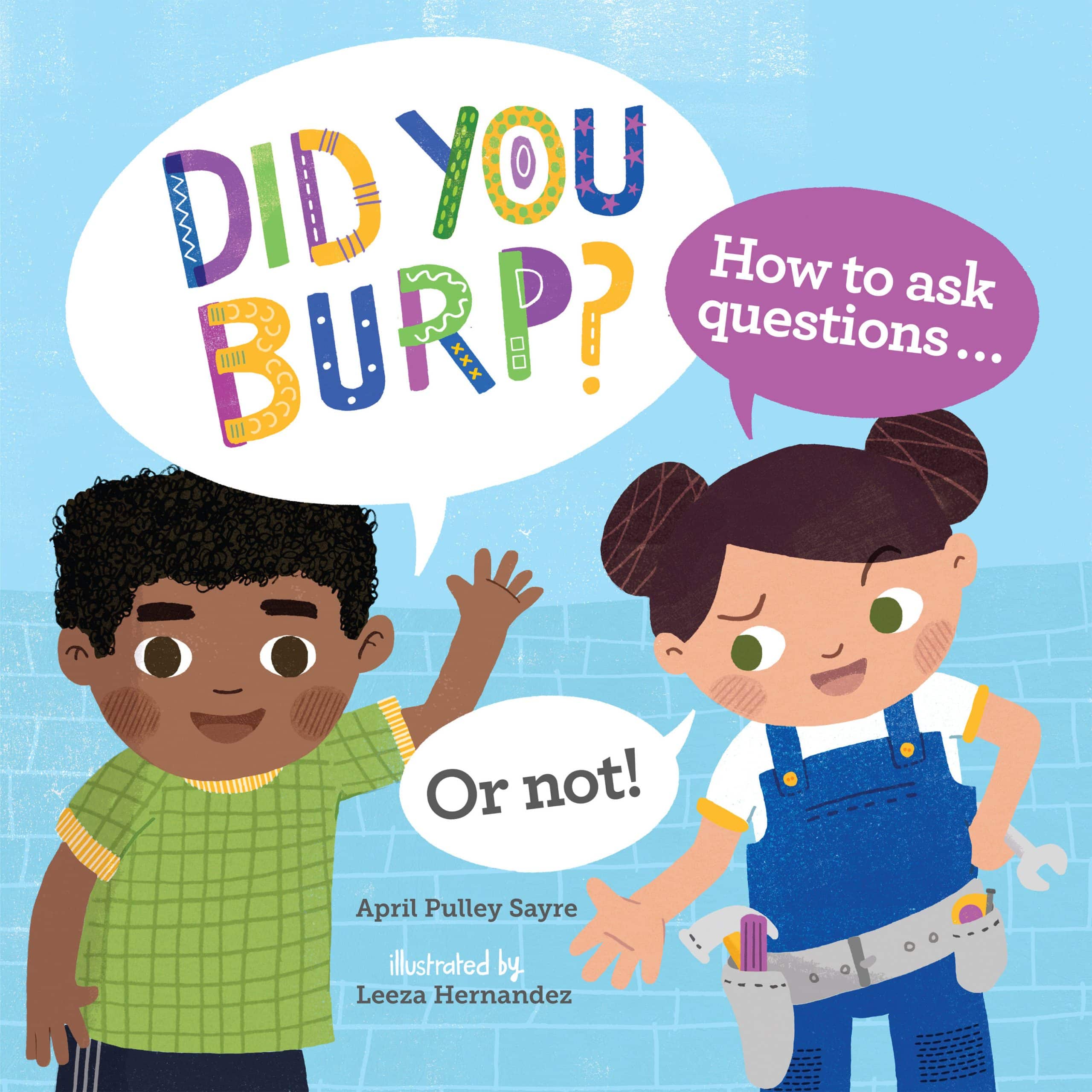 9781580897372 Did You Burp?: How to Ask Questions (or Not!)