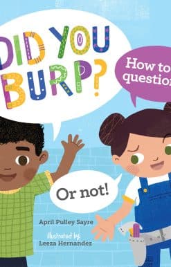 Did You Burp?: How to Ask Questions (or Not!)
