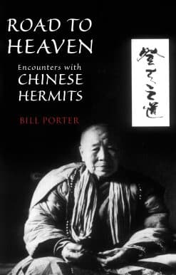 Encounters with Chinese Hermits: Road to Heaven