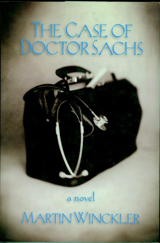 The Case of Dr. Sachs: A Novel