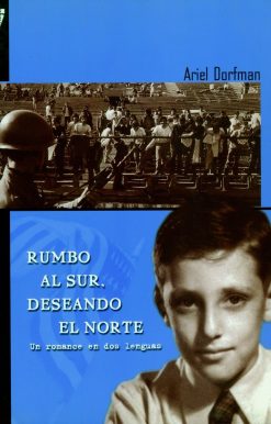 Un Romance en Dos Lenguas: Rumbo al Sur. Deseando el Norte