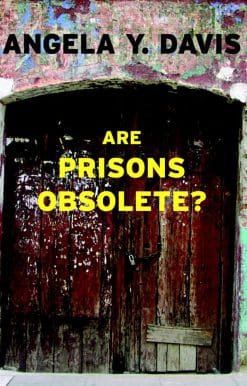 Are Prisons Obsolete?