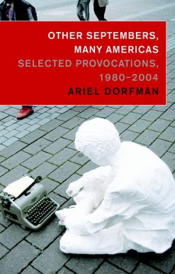 Other Septembers, Many Americas: Selected Provocations, 1980#2004