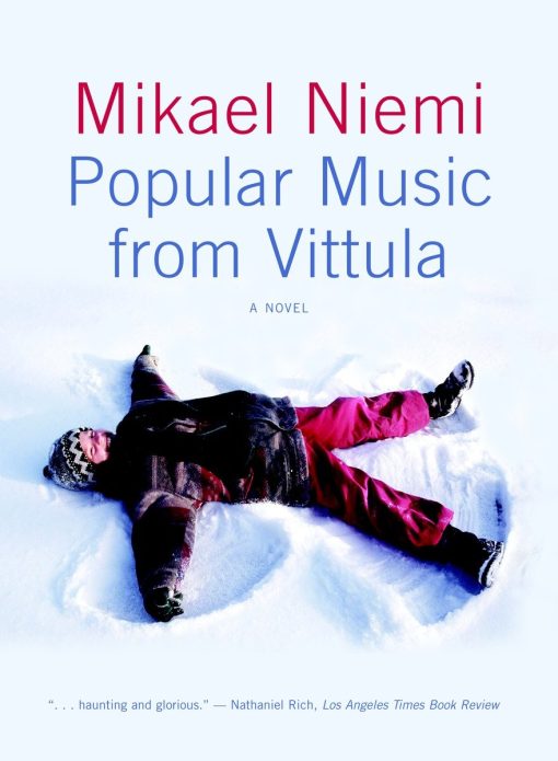 Popular Music from Vittula: A Novel