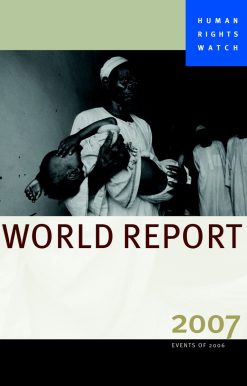 Human Rights Watch World Report 2007