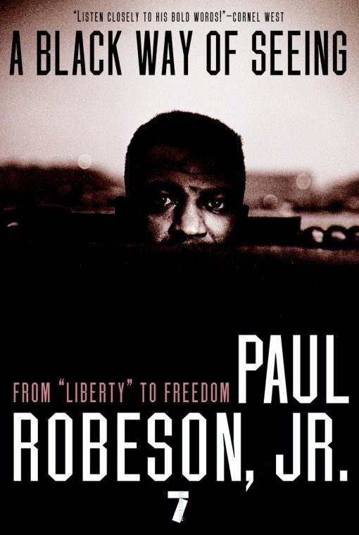 From Liberty to Freedom: A Black Way of Seeing