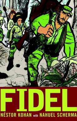 Fidel: An Illustrated Biography of Fidel Castro