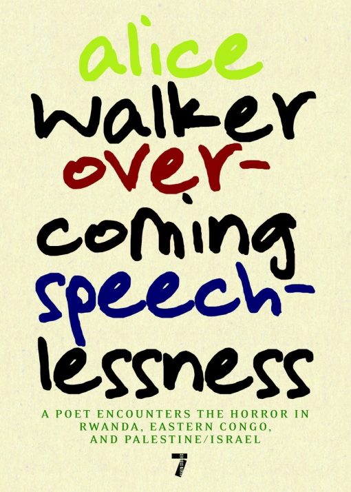 Overcoming Speechlessness: A Poet Encounters the Horror in Rwanda, Eastern Congo, and Palestine/Israel