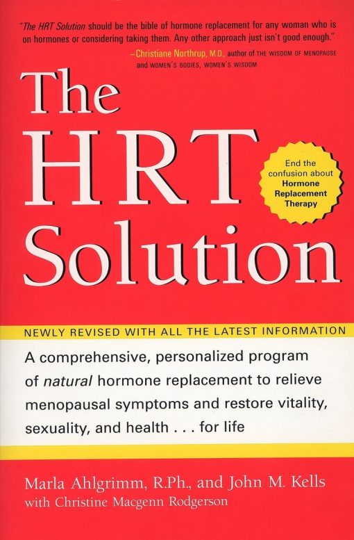 HRT Solution (rev. edition): Optimizing Your Hormonal Potential