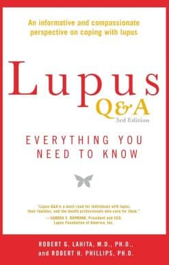 Lupus Q&A Revised and Updated, 3rd edition: Everything You Need to Know