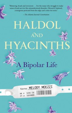 A Bipolar Life: Haldol and Hyacinths