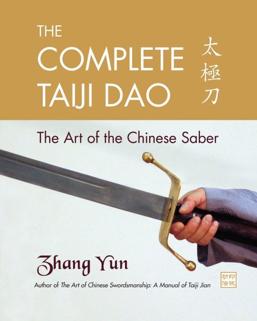 The Art of the Chinese Saber: The Complete Taiji Dao