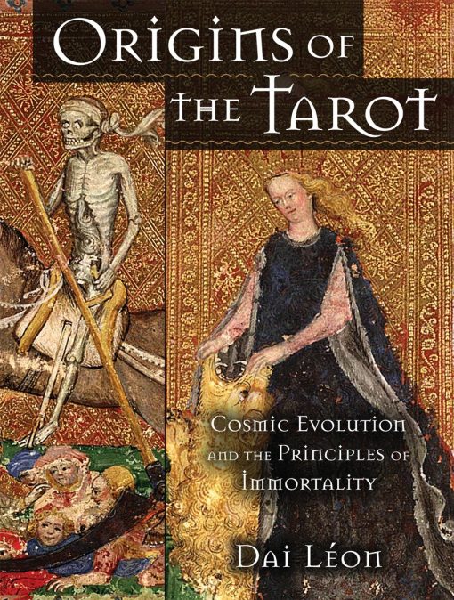 Cosmic Evolution and the Principles of Immortality: Origins of the Tarot