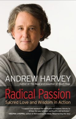 Radical Passion: Sacred Love and Wisdom in Action