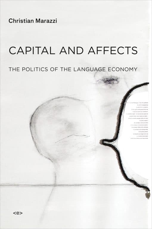 The Politics of the Language Economy: Capital and Affects