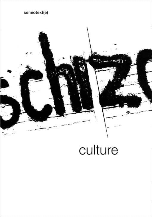 Schizo-Culture, 2-vol. set: The Event, The Book