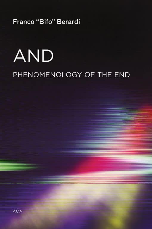 Phenomenology of the End: And