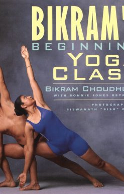 Bikram's Beginning Yoga Class: Revised and Updated