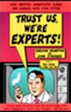 Trust Us, We're Experts PA: How Industry Manipulates Science and Gambles with Your Future