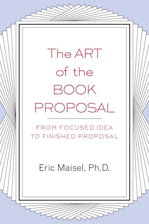 The Art of the Book Proposal: From Focused Idea to Finished Proposal