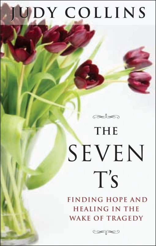 The Seven T's: Finding Hope and Healing in the Wake of Tragedy