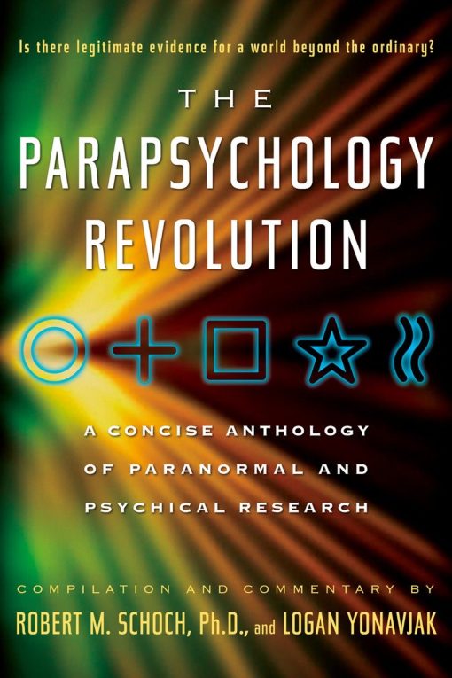 A Concise Anthology of Paranormal and Psychical Research: The Parapsychology Revolution