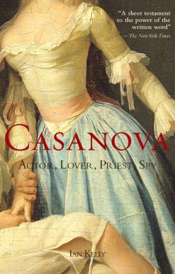 Casanova: Actor, Lover, Priest, Spy