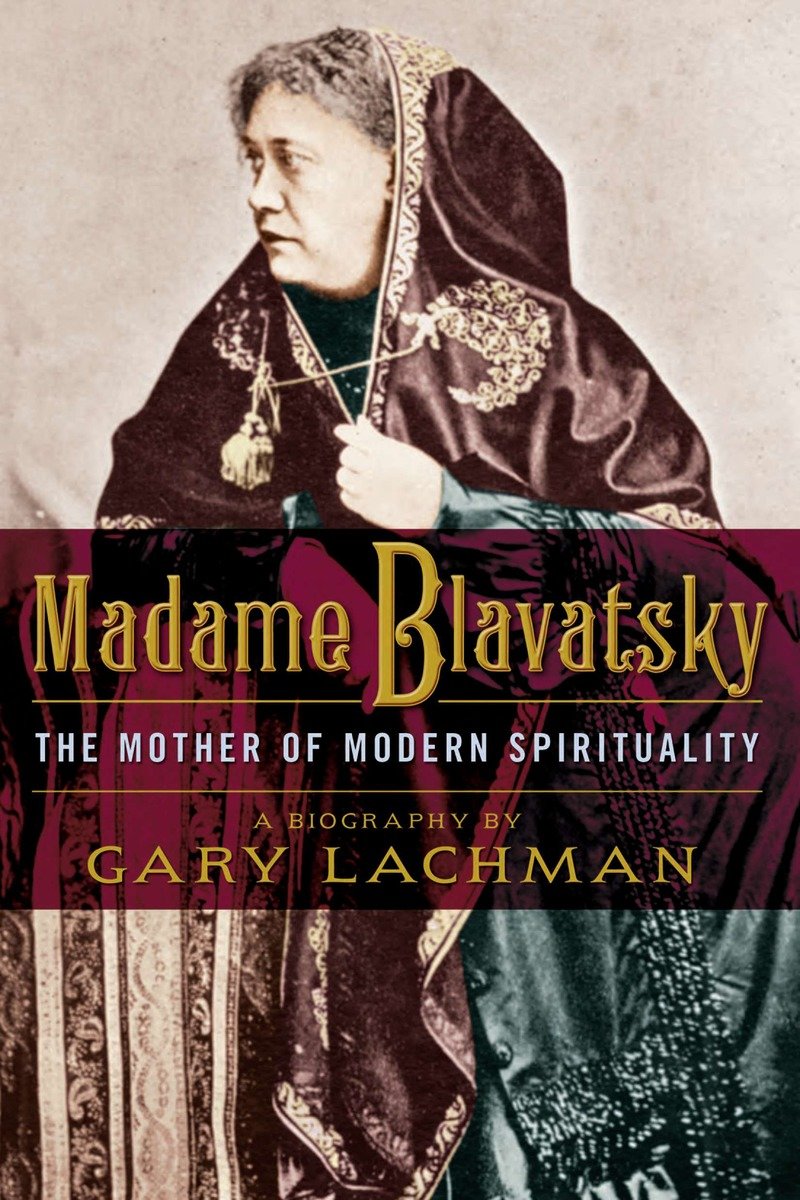 9781585428632 The Mother of Modern Spirituality: Madame Blavatsky