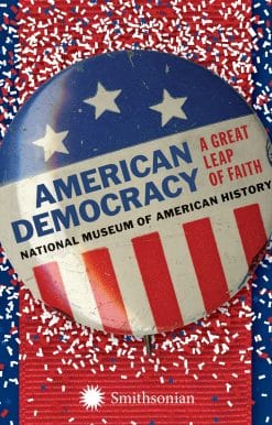 American Democracy: A Great Leap of Faith