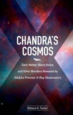 Dark Matter, Black Holes, and Other Wonders Revealed by NASA's Premier X-Ray Observatory: Chandra's Cosmos
