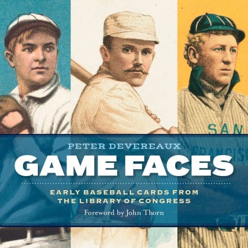 Early Baseball Cards from the Library of Congress: Game Faces