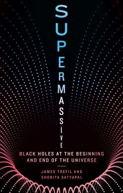 Supermassive: Black Holes at the Beginning and End of the Universe