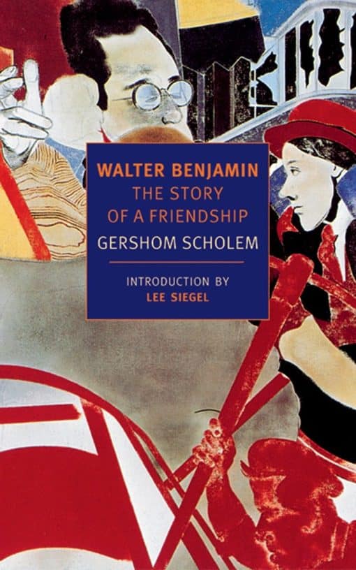 The Story of a Friendship: Walter Benjamin