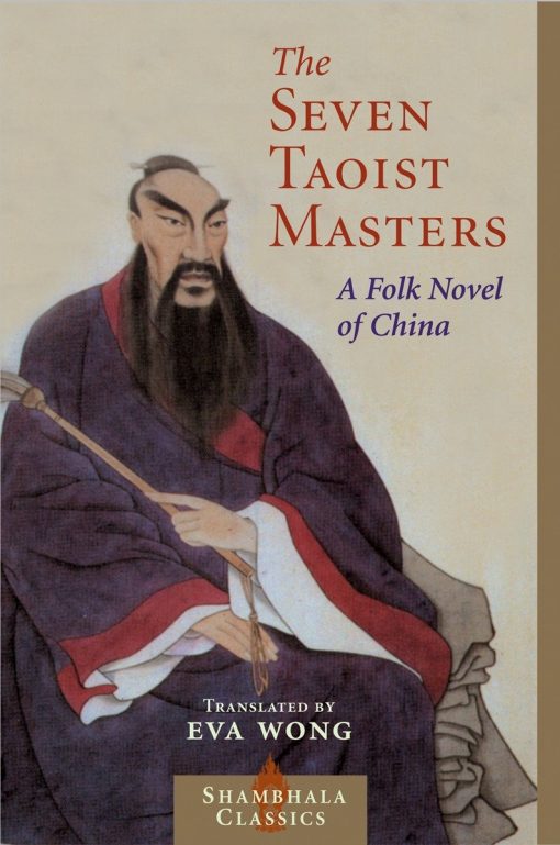 A Folk Novel of China: Seven Taoist Masters