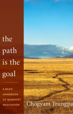 A Basic Handbook of Buddhist Meditation: The Path Is the Goal
