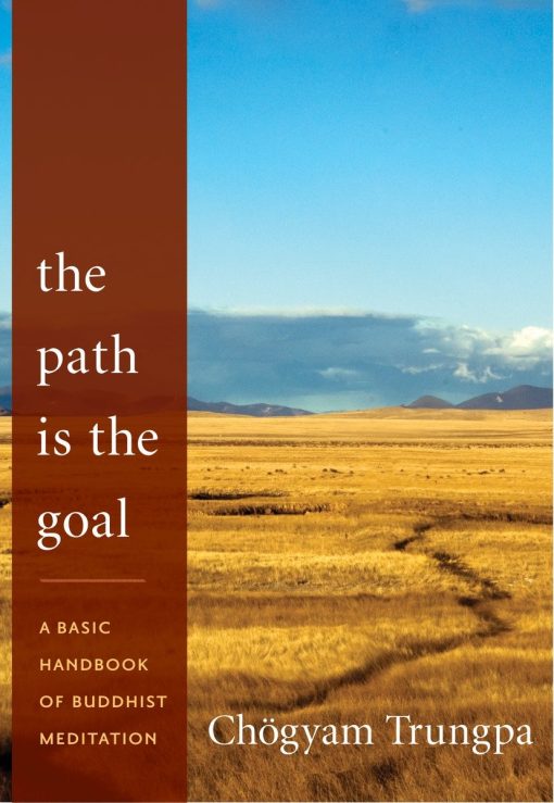 A Basic Handbook of Buddhist Meditation: The Path Is the Goal