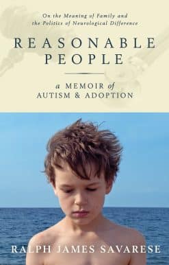 A Memoir of Autism and Adoption: Reasonable People