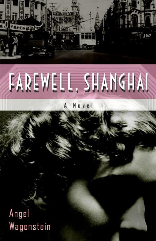 Farewell, Shanghai: A Novel