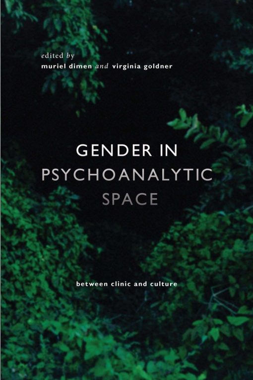 Gender in Psychoanalytic Space: Between clinic and culture